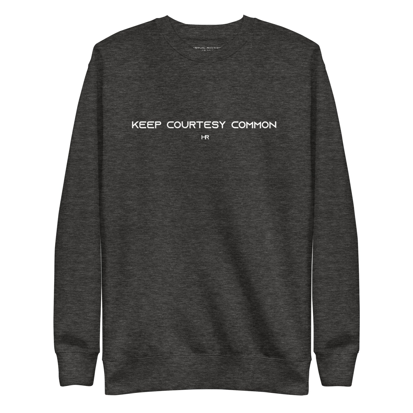 COMMON COURTESY - PREMIUM SWEATSHIRT