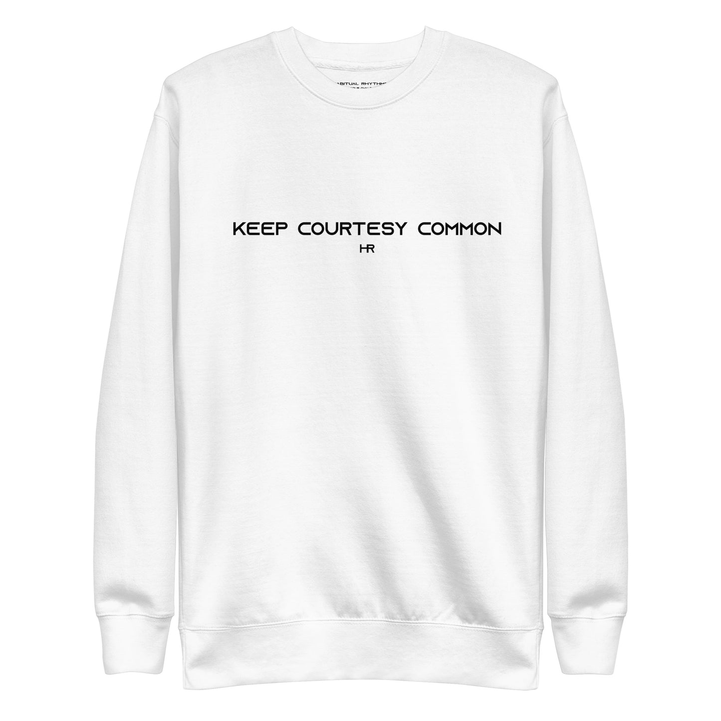 COMMON COURTESY - PREMIUM SWEATSHIRT